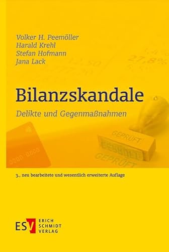 Bilanzskandale: Delikte und Gegenmaßnahmen