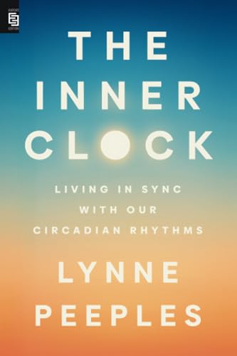 The Inner Clock: Living in Sync with Our Circadian Rhythms von Penguin Publishing Group