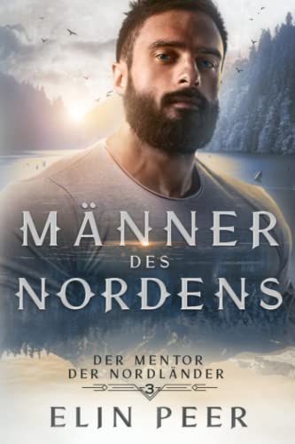 Der Mentor der Nordländer: Liebesroman (Männer des Nordens, Band 3)