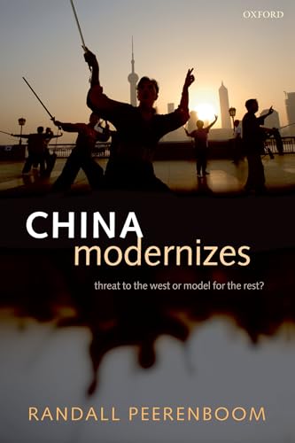 China Modernizes: Threat to the West or Model for the Rest? von Oxford University Press