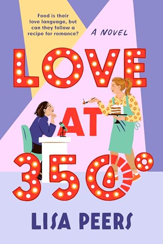 Love at 350°: A Novel (Dial Delights) von Random House LLC US