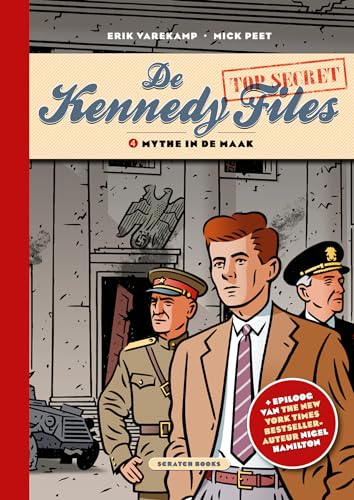 Mythe in de maak (De Kennedy Files, 4) von Scratch