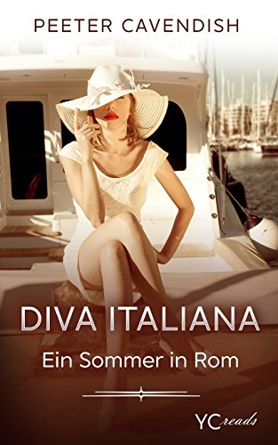 Diva Italiana: Ein Sommer in Rom