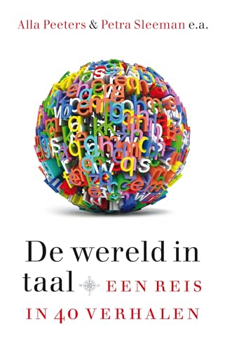 De wereld in taal: Een reis in 40 verhalen von Uitgeverij Lias