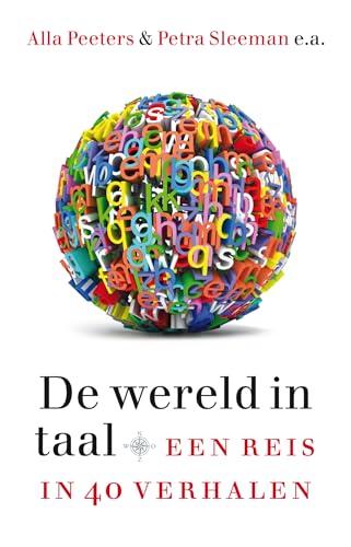 De wereld in taal: Een reis in 40 verhalen von Uitgeverij Lias