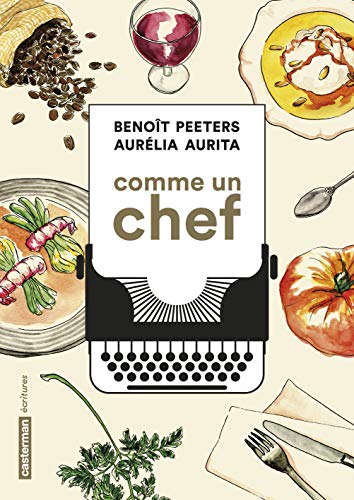Comme un chef: Une autobiographie culinaire von CASTERMAN