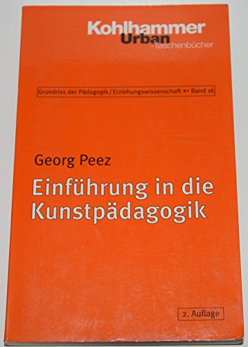 Einführung in die Kunstpädagogik (Grundriss der Pädagogik | Erziehungswissenschaft)