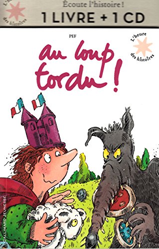 Au loup tordu ! Au loup tordu !