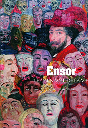 Decouverte Gallimard: Ensor, le carnaval de la vie