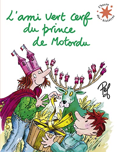 L'ami vert cerf du prince de Motordu L'ami vert cerf du prince de Motordu