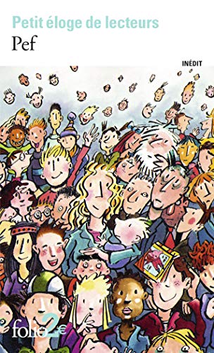 Petit éloge de lecteurs Petit éloge de lecteurs