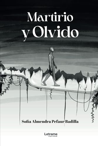 Martirio y Olvido (Poesía, Band 1) von Letrame