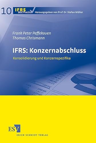 IFRS: Konzernabschluss: Konsolidierung und Konzernspezifika (IFRS Best Practice)