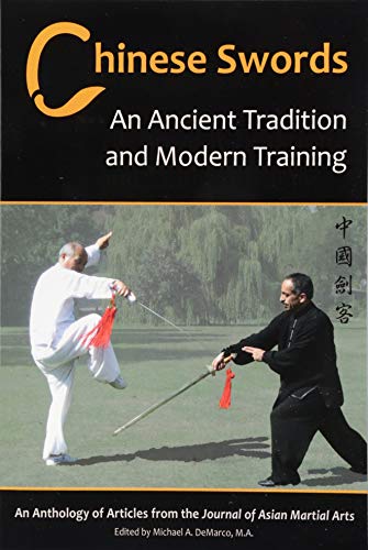 Chinese Swords: An Ancient Tradition and Modern Training von Via Media Publishing Company