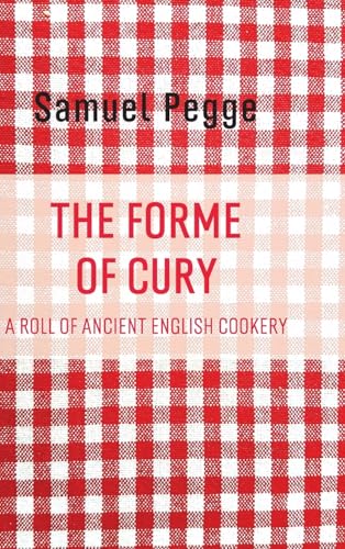 The Forme of Cury von Antiquarius