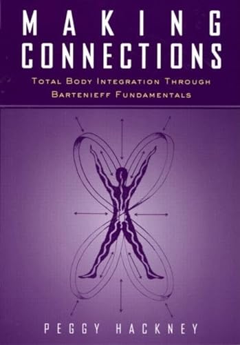 Making Connections: Total Body Integration Through Bartenieff Fundamentals von Routledge
