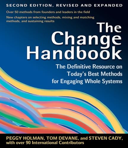 The Change Handbook: Group Methods for Shaping the Future