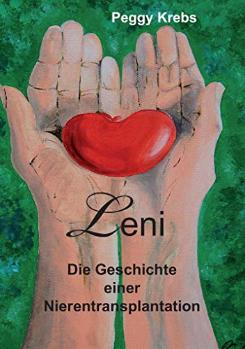 Leni - Die Geschichte einer Nierentransplantation