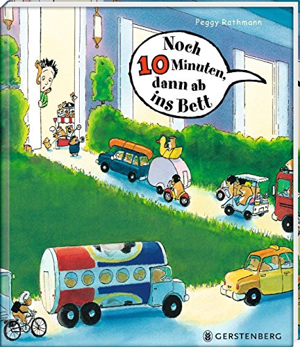Noch 10 Minuten, dann ab ins Bett: Auf der Kinder- und Jugendbuchliste SR, WDR, Radio Bremen, Frühjahr 2004 von Gerstenberg Verlag