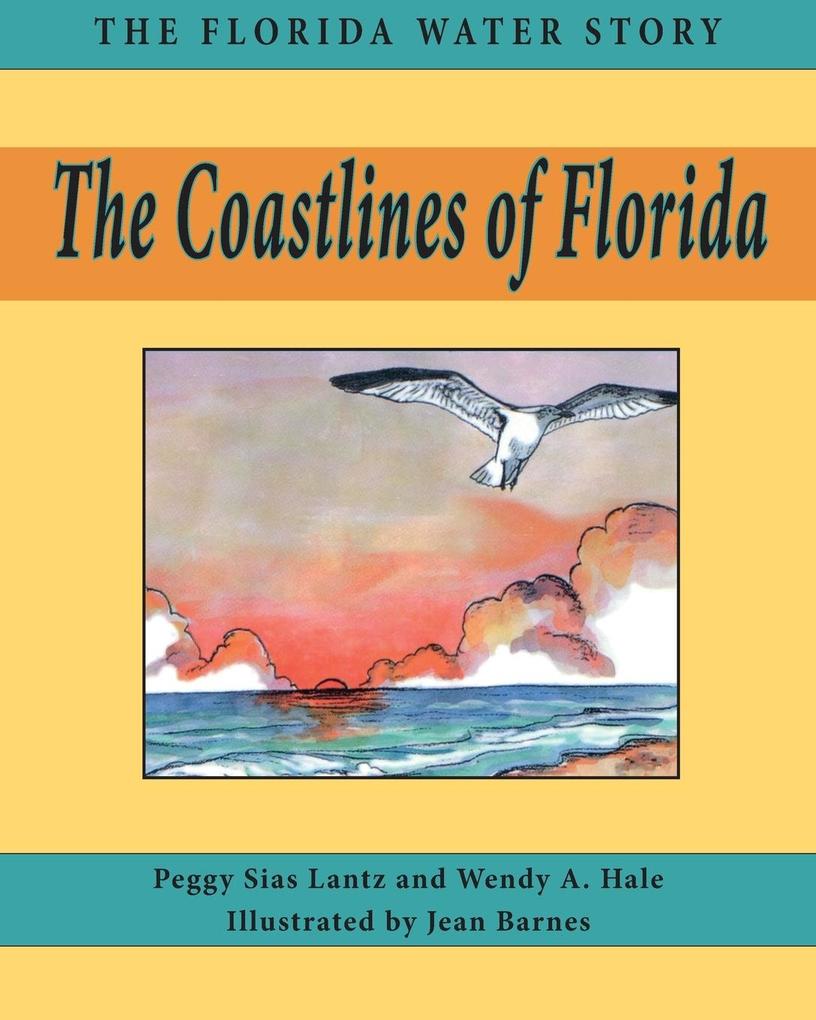 The Coastlines of Florida von Pineapple Press