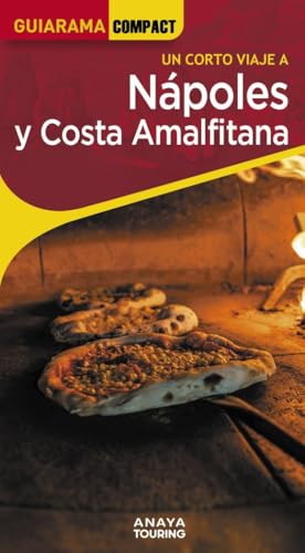 Nápoles y Costa Amalfitana (GUIARAMA COMPACT - Internacional) von Anaya Touring
