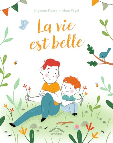 La vie est belle La vie est belle von CIRCONFLEXE