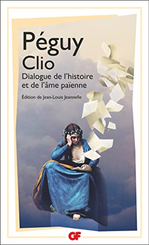 Clio: Dialogue de l'histoire et de l'âme païenne