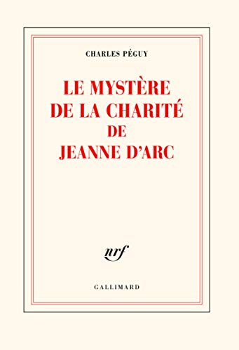 Le Mystère de la charité de Jeanne d'Arc Le Mystère de la charité de Jeanne d'Arc von GALLIMARD