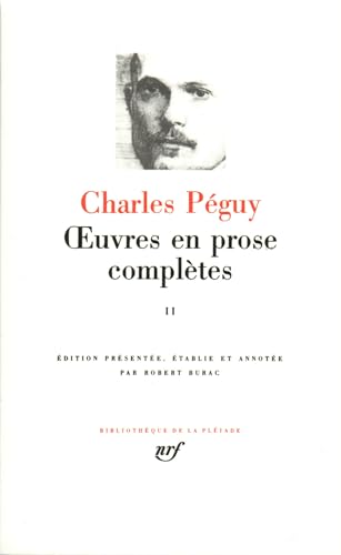 Oeuvres en prose completes vol. 2 (1905-1909): Période des "Cahiers de la Quinzaine" de la septième à la dixième série (1905-1909) von GALLIMARD