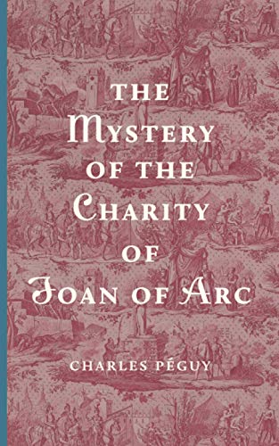 The Mystery of the Charity of Joan of Arc