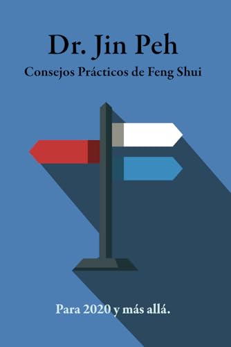 Consejos Prácticos de Feng Shui Consejos Prácticos de Feng Shui von Bowker