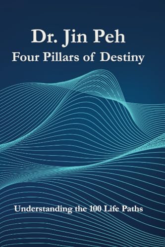 Four Pillars of Destiny Understanding the 100 Life Paths