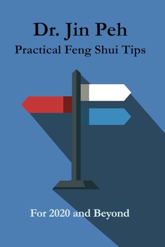 Practical Feng Shui Tips: For 2020 and Beyond