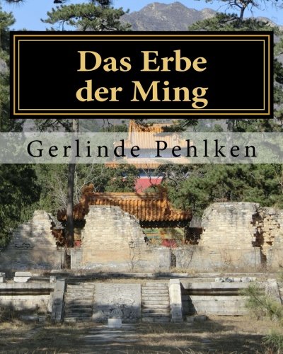 Das Erbe der Ming von CreateSpace Independent Publishing Platform