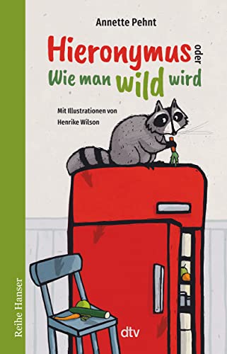 Hieronymus oder Wie man wild wird von dtv Verlagsgesellschaft mbH & Co. KG