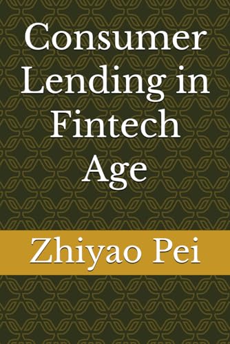 Consumer Lending in Fintech Age von Independently published