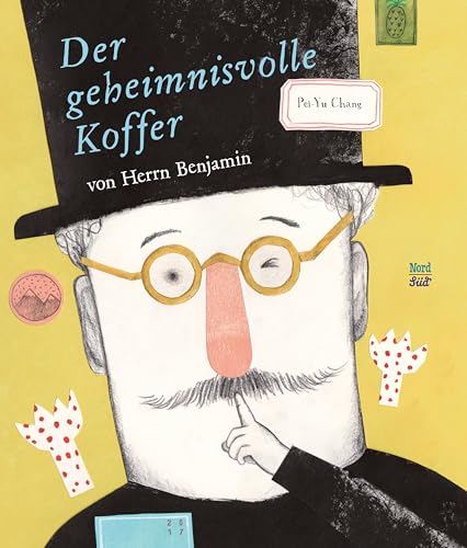 Der geheimnisvolle Koffer von Herrn Benjamin von NordSüd Verlag
