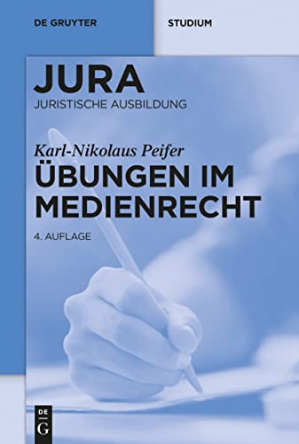 Übungen im Medienrecht (Jura Übungen) von De Gruyter