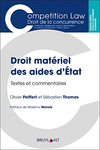 Droit matériel des aides d'État: Textes et commentaires von BRUYLANT