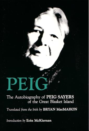 Peig: The Autobiography of Peig Sayers of the Great Blasket Island (Irish Studies)