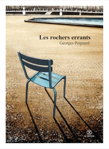 Les Rochers errants von LE TRIPODE