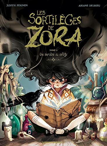 Les Sortilèges de Zora - Tome 01: Une sorcière au collège von VENTS D'OUEST