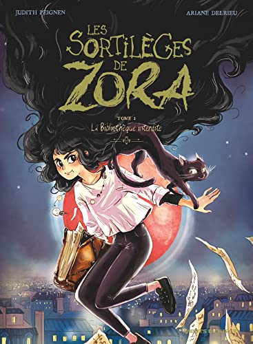 Les Sortilèges de Zora - Tome 02: La Bibliothèque interdite von VENTS D'OUEST