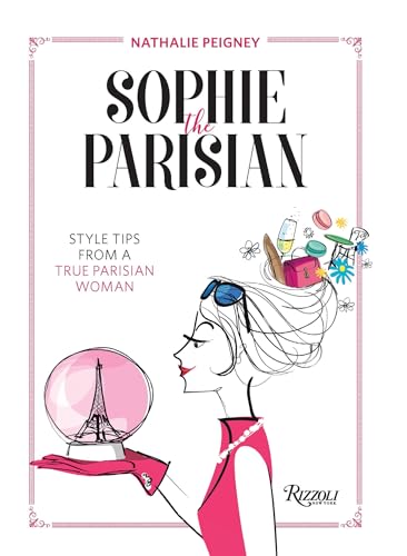 Sophie the Parisian: Style Tips From a True Parisian Woman