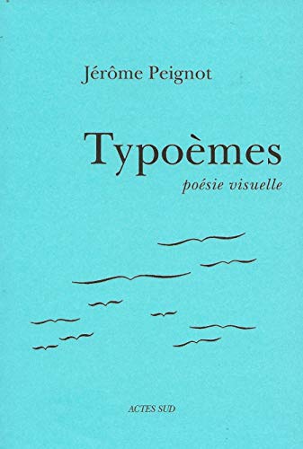 Typoèmes: Poésie visuelle von Actes Sud