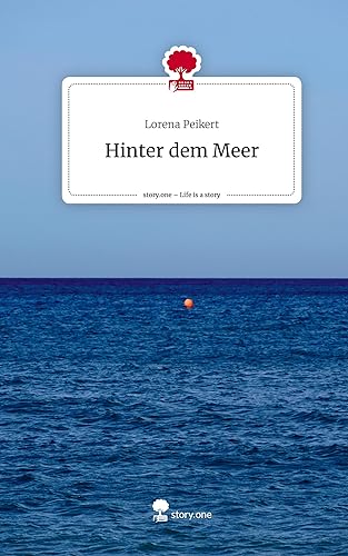 Hinter dem Meer. Life is a Story - story.one
