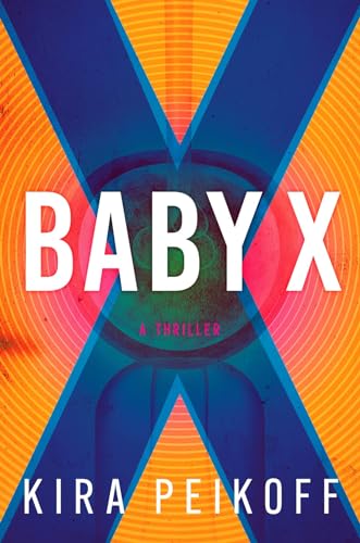 Baby X: A Thriller von Penguin
