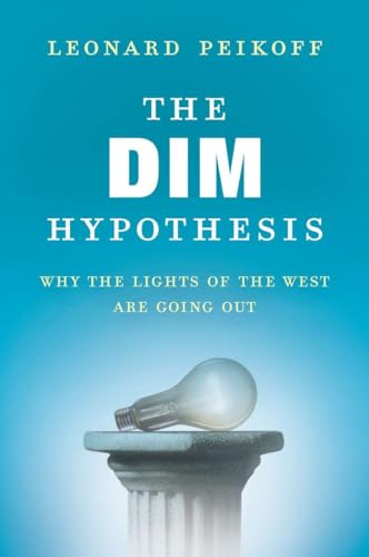 The DIM Hypothesis: Why the Lights of the West Are Going Out von BERKLEY