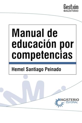 Manual de educación por competencias Manual de educación por competencias von Cooperativa Editorial Magisterio