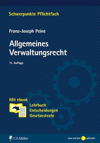 Allgemeines Verwaltungsrecht (Schwerpunkte Pflichtfach): Mit ebook: Lehrbuch, Entscheidungen, Gesetzestexte